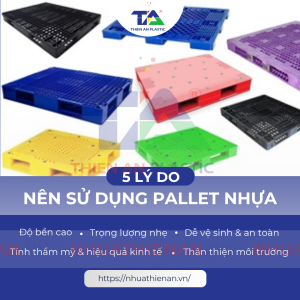 5 lý do doanh nghiệp nên sử dụng pallet nhựa cho kho hàng