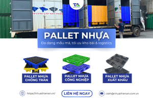 Khám phá các dòng pallet nhựa của Nhựa Thiên Ân – Bền bỉ, an toàn, chất lượng