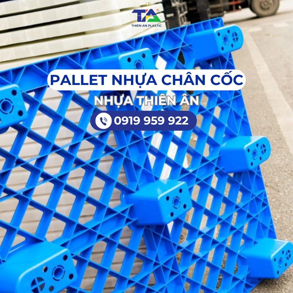 Pallet nhựa chân cốc phù hợp với môi trường sản xuất, thực phẩm, kho lạnh
