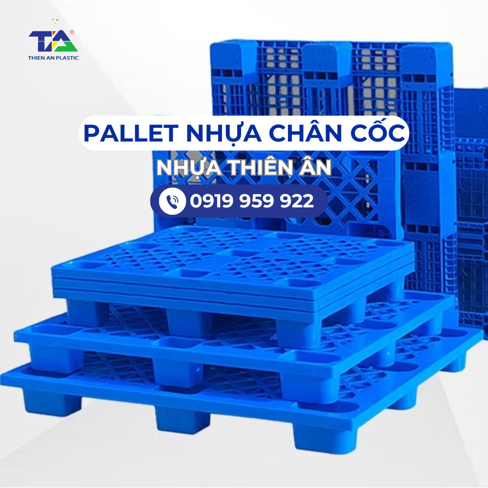 Pallet nhựa chân cốc được dùng phổ biến trong xuất hàng container và lưu trữ hàng hóa