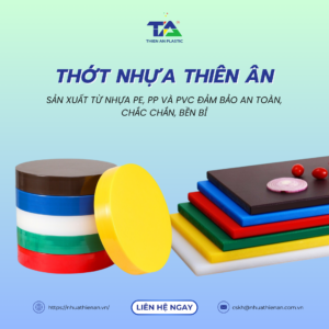 Thớt nhựa công nghiệp - Lựa chọn bền bỉ & an toàn từ Nhựa Thiên Ân