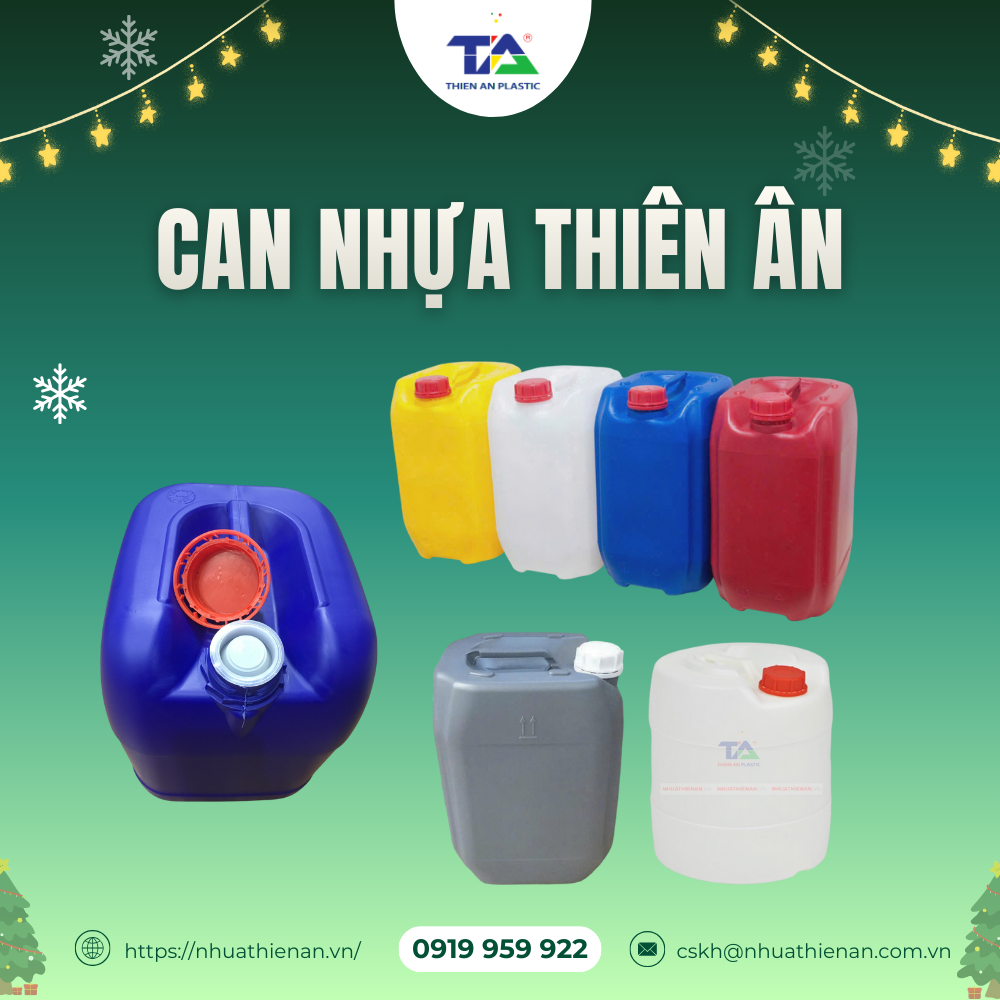 Can nhựa đa dung tích Nhựa Thiên Ân – Giải pháp lưu trữ và bảo vệ an toàn